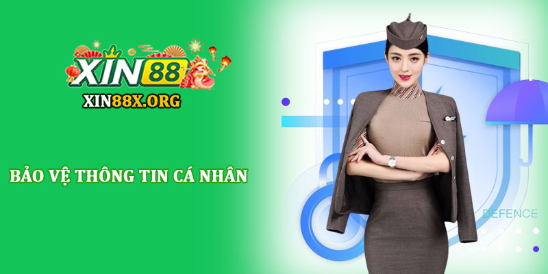 Chính sách bảo mật Xin88 - Bảo vệ dữ liệu người chơi an toàn 2 Bảo vệ thông tin cá nhân