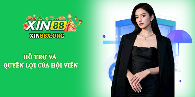 Chính sách bảo mật Xin88 - Bảo vệ dữ liệu người chơi an toàn 4 Hỗ trợ và quyền lợi của hội viên