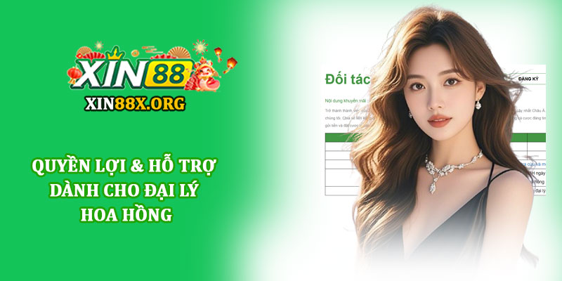 Đại lý hoa hồng - Cơ hội hợp tác sinh lợi cùng nhà cái Xin88 3 Quyền lợi & hỗ trợ dành cho đại lý hoa hồng