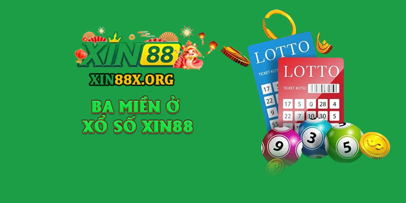Xổ Số Xin88 – Cơ Hội Lên Hương Từ Những Con Số May Mắn 2 Ba miền ở xổ số Xin88